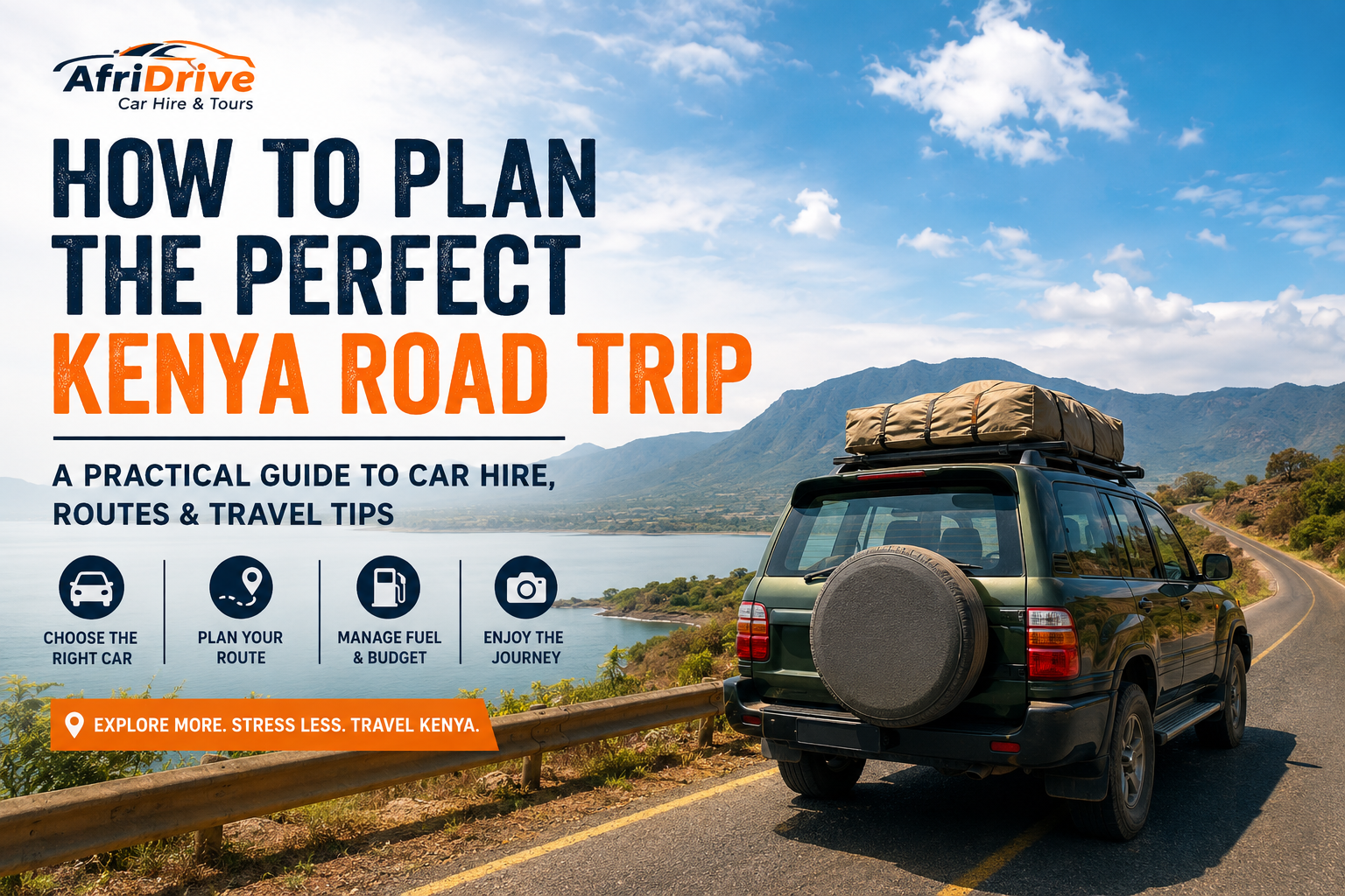 How to Plan the Perfect Kenya Road Trip: A Practical Guide to Car Hire, Routes & Travel Tips
